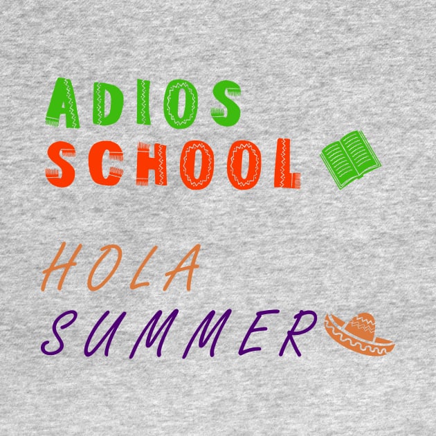 Adios School Hola Summer by Kacpi-Design